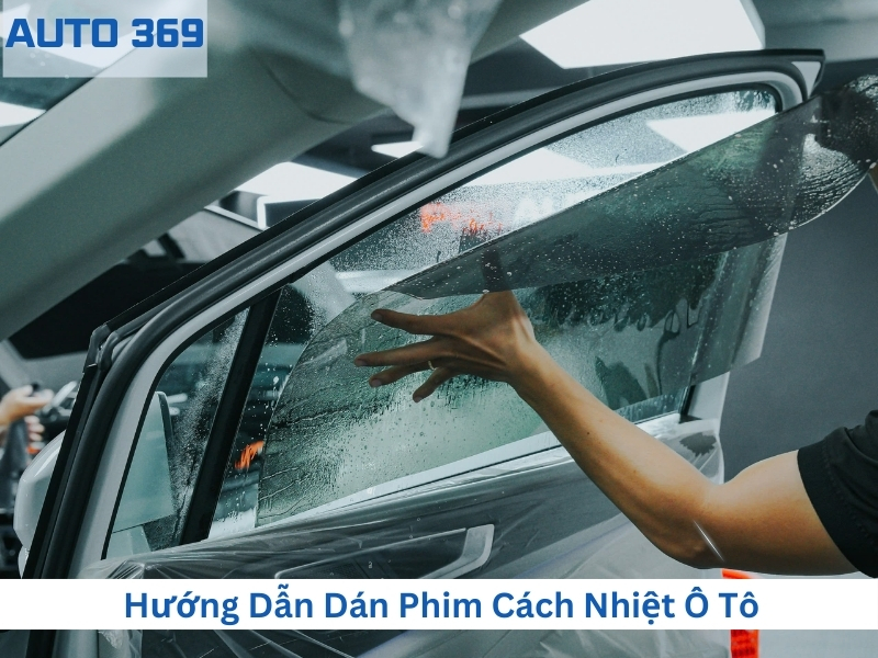 Hướng dẫn dán phim cách nhiệt ô tô đơn giản và hiệu quả